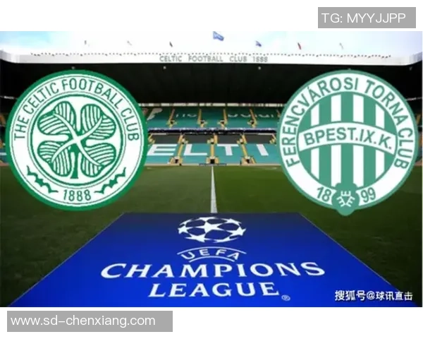 凯尔特人迎战费伦茨期待精彩对决揭幕新赛季挑战